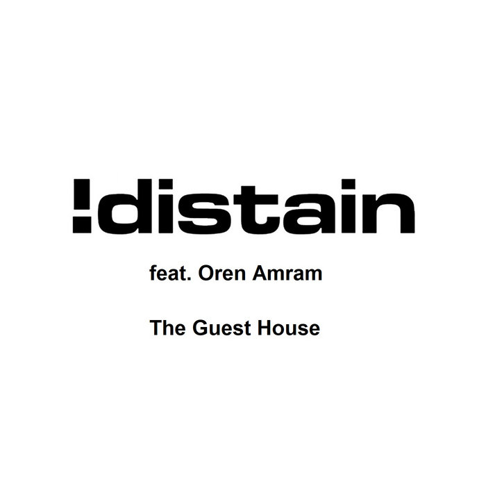!distain feat. Oren Amram - The Guest House | Dj Oren Amram