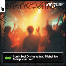 Sonic Soul Orchestra feat. Mishell Ivon — Stomp Your Feet