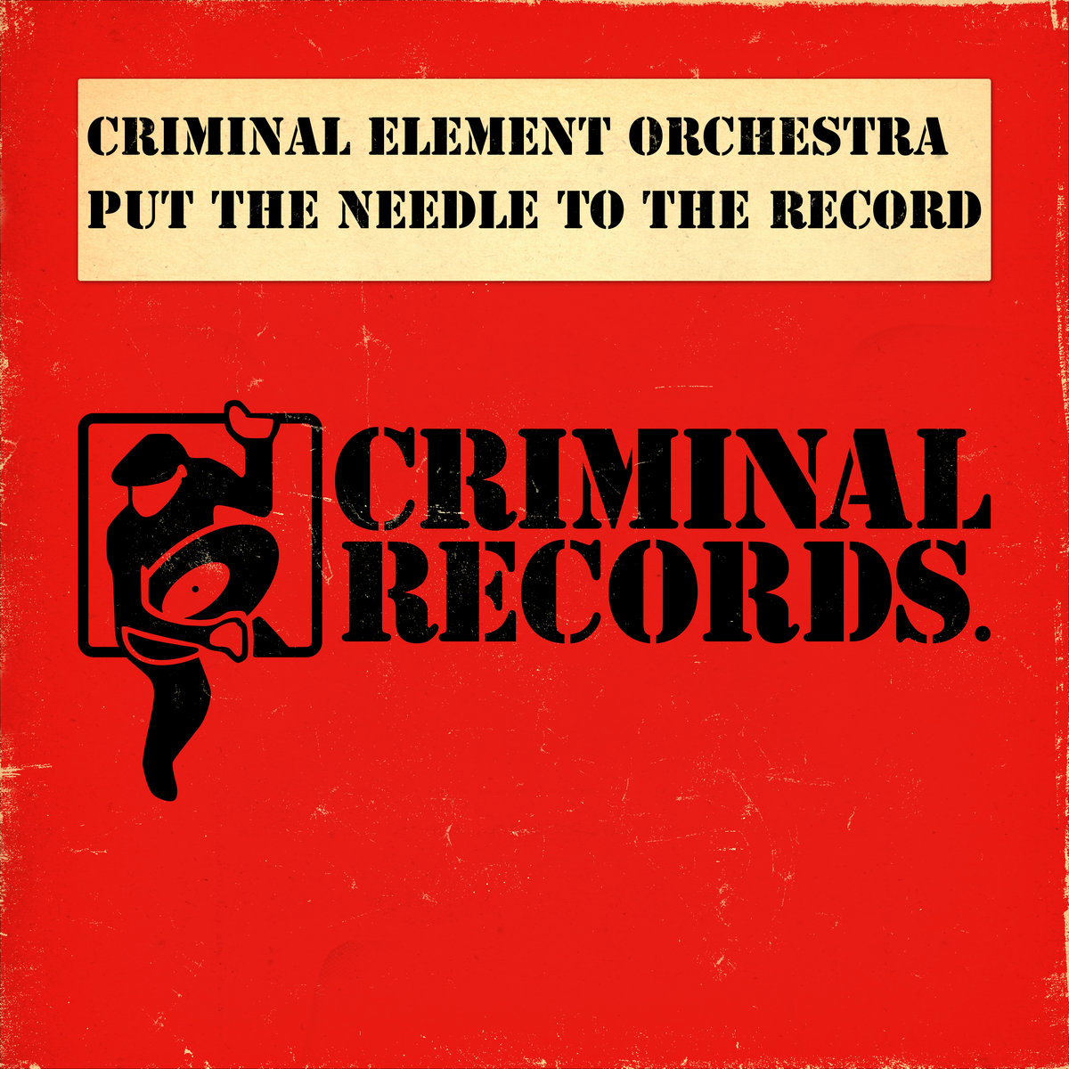 Criminal Element Orchestra - Put The Needle to the Record | Arthur