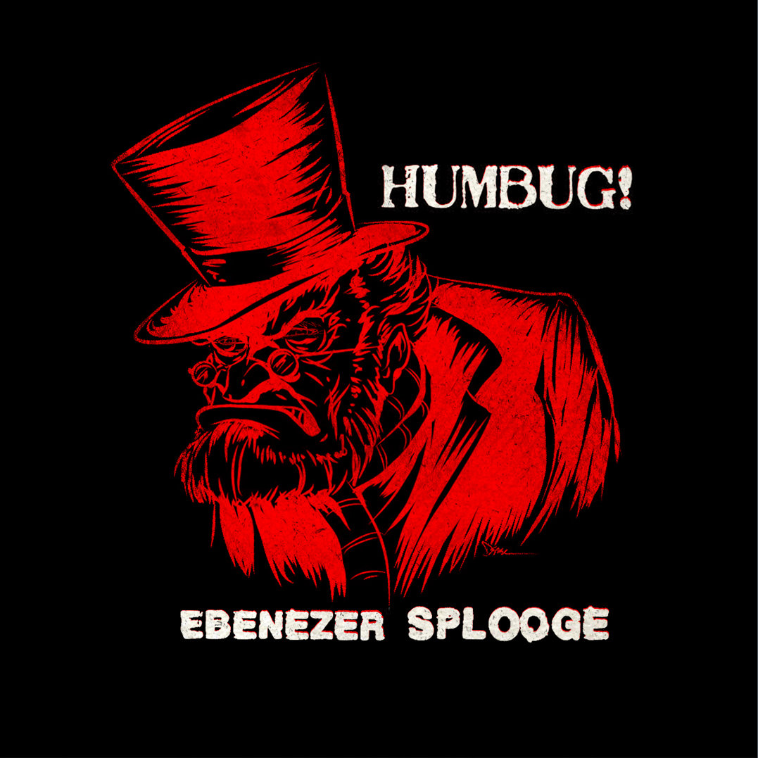 Ebenezer Splooge | HUMBUG!