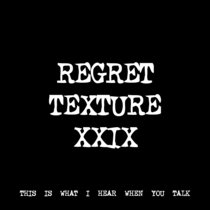 REGRET TEXTURE XXIX [TF01055] cover art