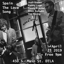 Spain — Spain Love Song Los Angeles 25 April 2019 With Tim Young