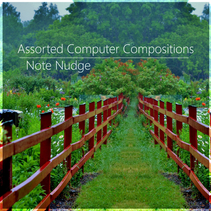 Note Nudge | Assorted Computer Compositions