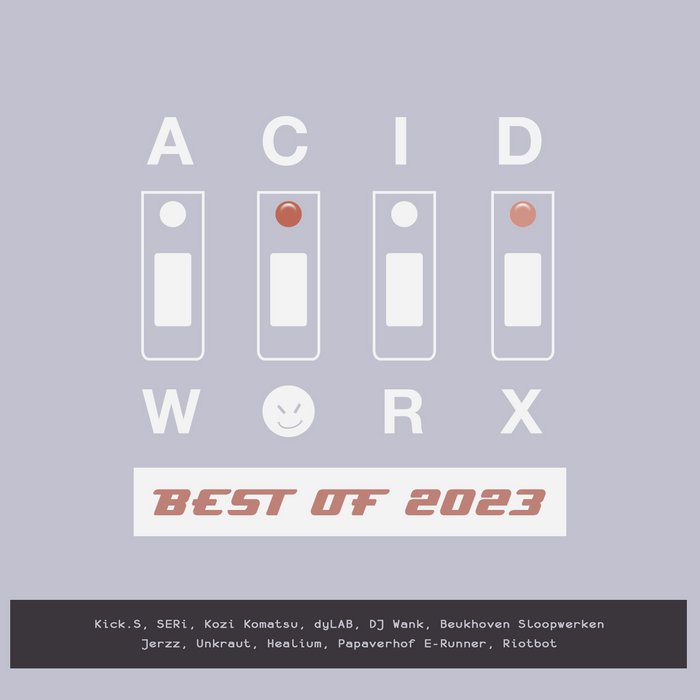 AcidWorx Best of 2023, by VA