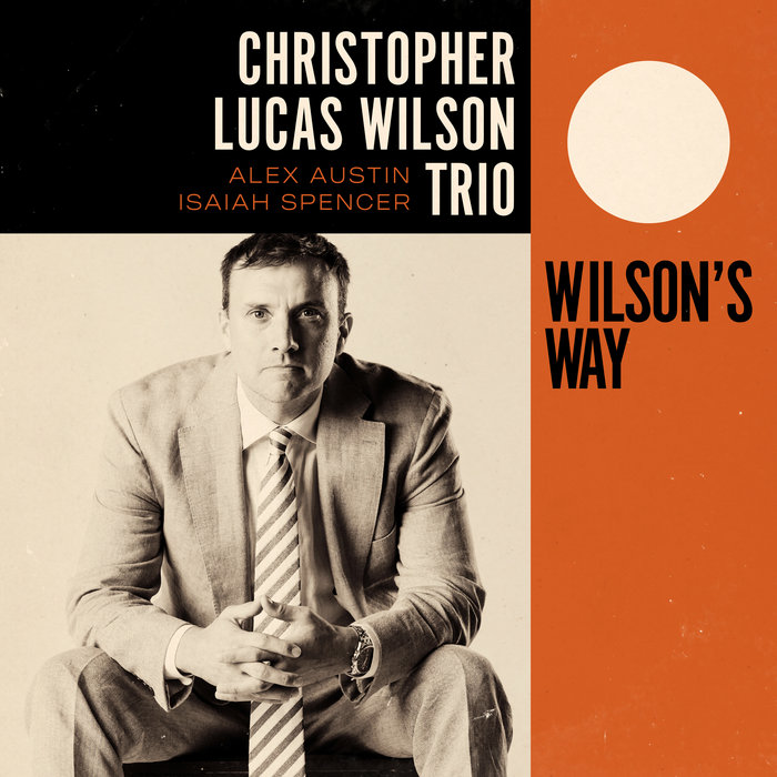 Pochette de Wilson's Way par Christopher Lucas Wilson Trio