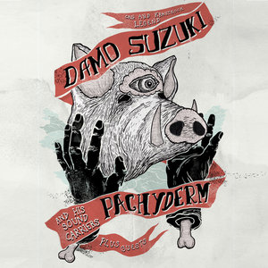 DAMO : Live : Montreal : 2013Damo Suzuki and his Sound Carriers Pachyderm cover