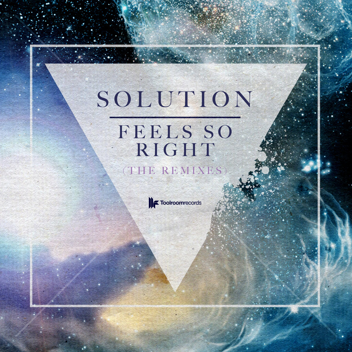 Solution Feels So Right (Remixes) Toolroom