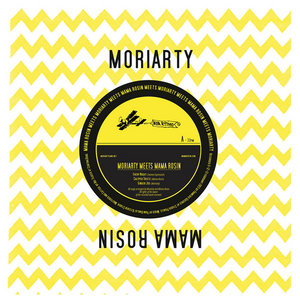 Moriarty Meets Mama RosinMoriarty, Mama Rosin cover