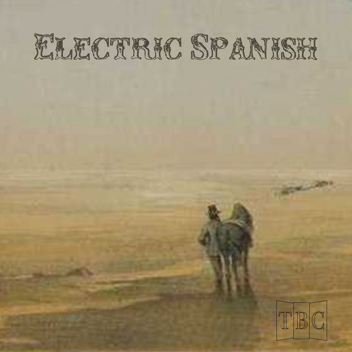 Electric Spanish LP TBC