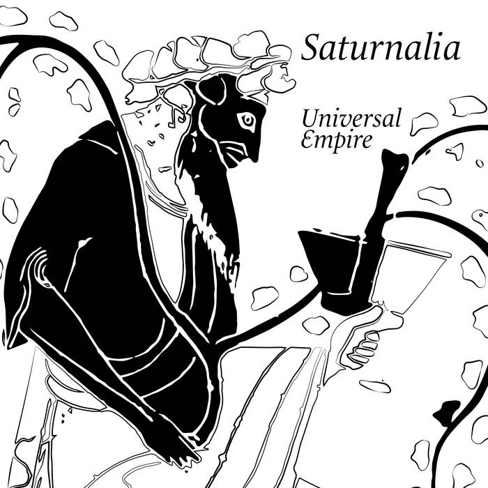 Saturnalia EP Universal Empire