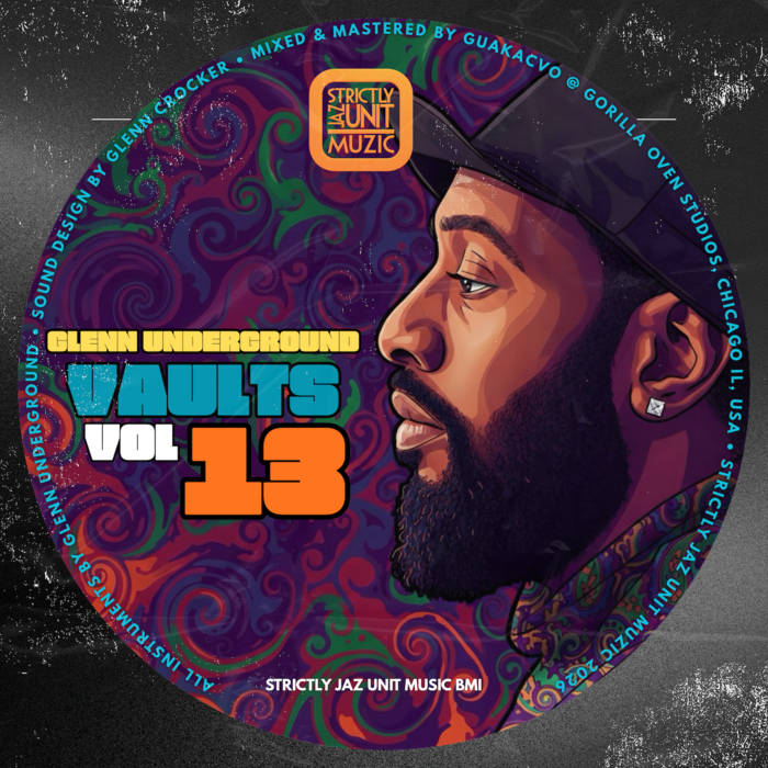 Vaults VOL 13 | Glenn Underground | Strictly Jaz Unit Muzic