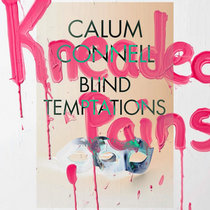 Calum Connell — Blind Temptations