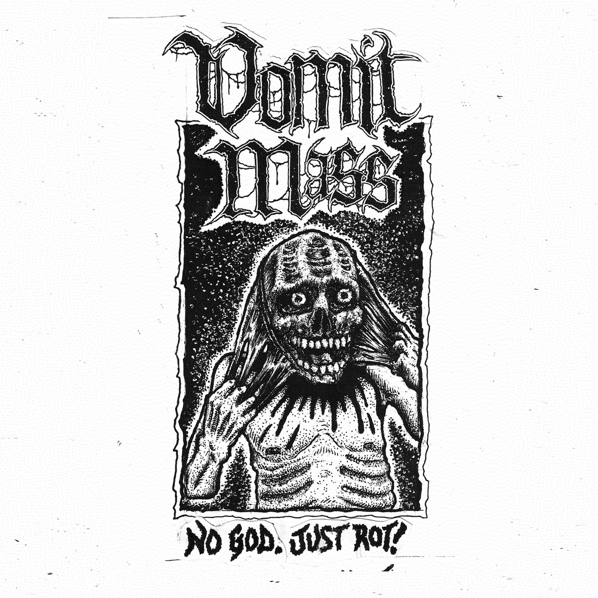 No God, Just ROT! by Vomit Mass