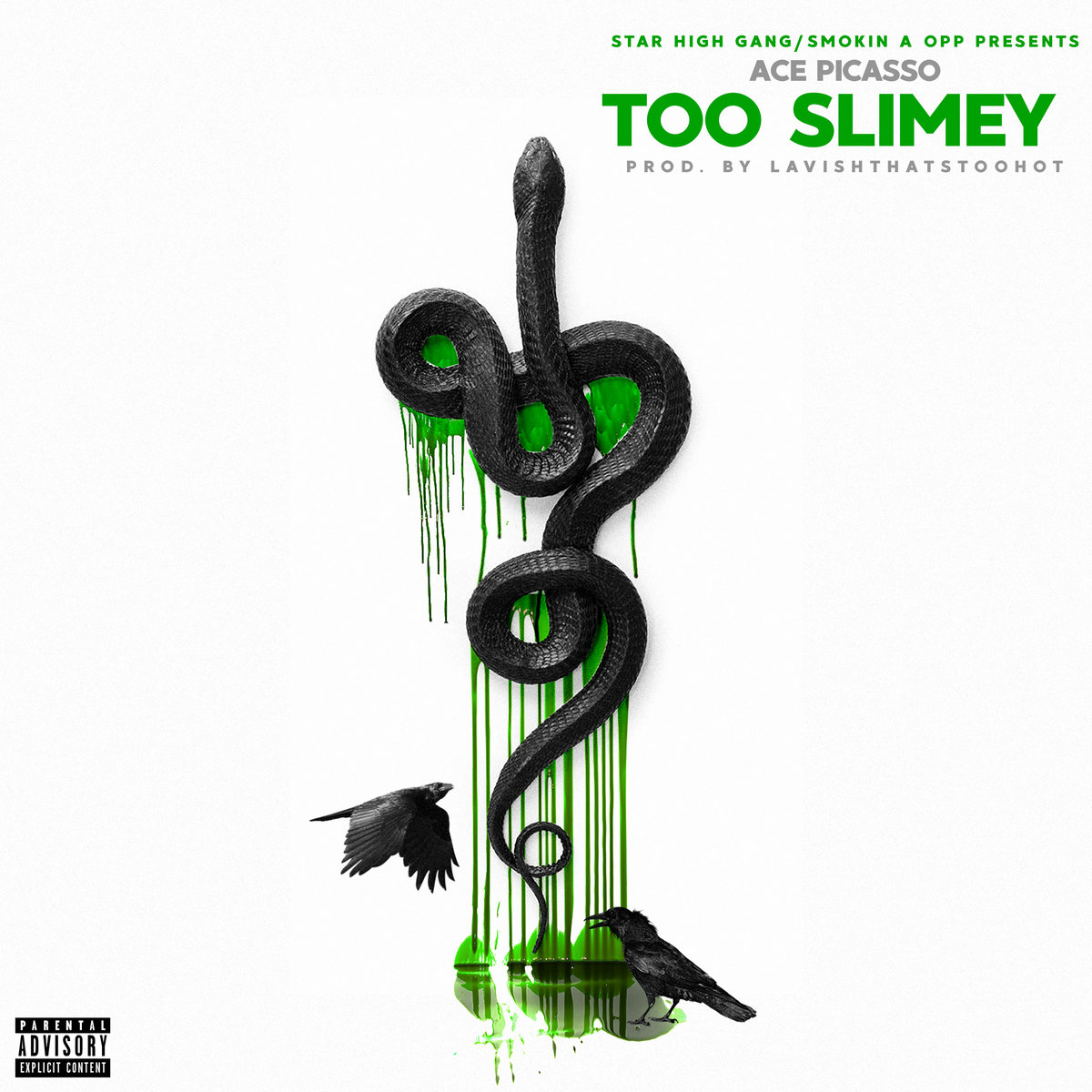 too slimey | Ace Picasso