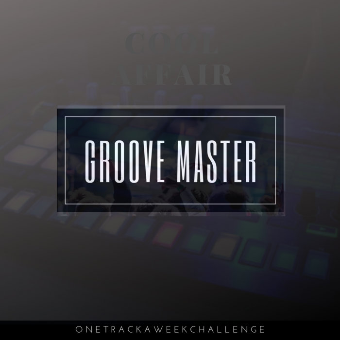 Groove Master Groove Master Cool Affair Records