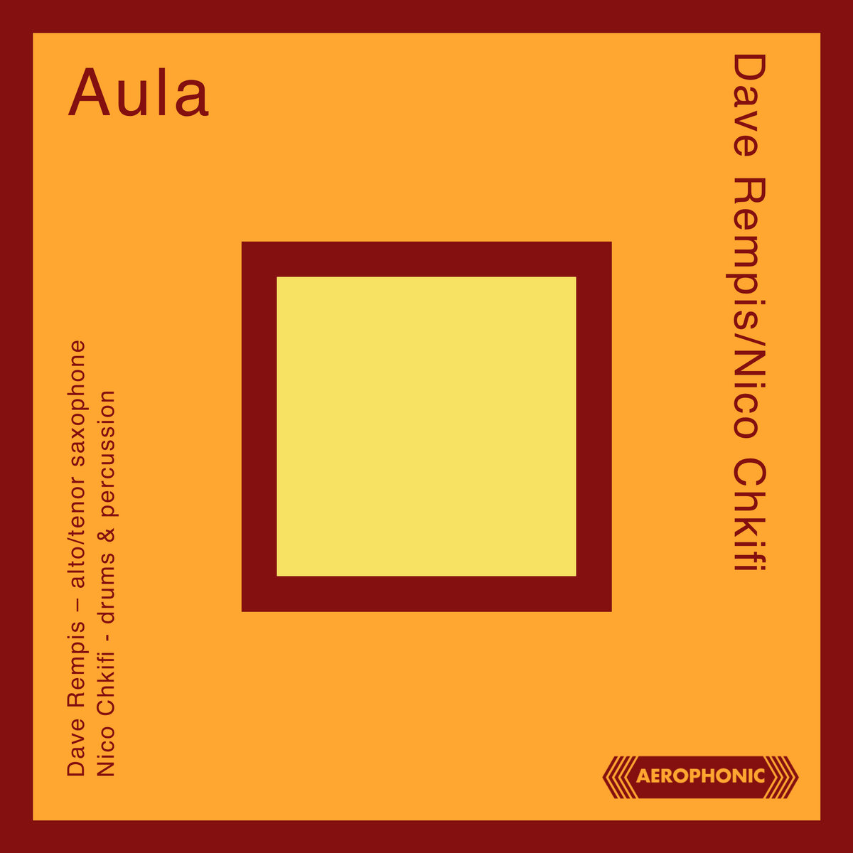 Aula | Dave Rempis/Nico Chkifi Duo | Aerophonic Records / Dave Rempis