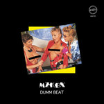 MMX101 - MZKBX "Dumm Beat"