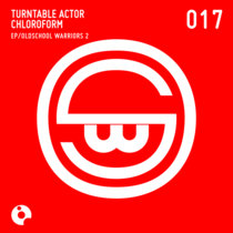 Turntable Actor Chloroform, Antonio Mazzitelli — Oldschool Warriors 2
