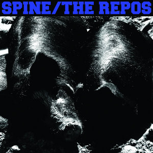 SPINE/THE REPOS SPLIT EPSPINE/THE REPOS cover