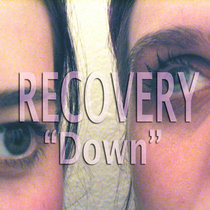 Recovery — Down