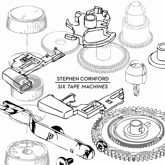 Six Tape Machines Stephen Cornford