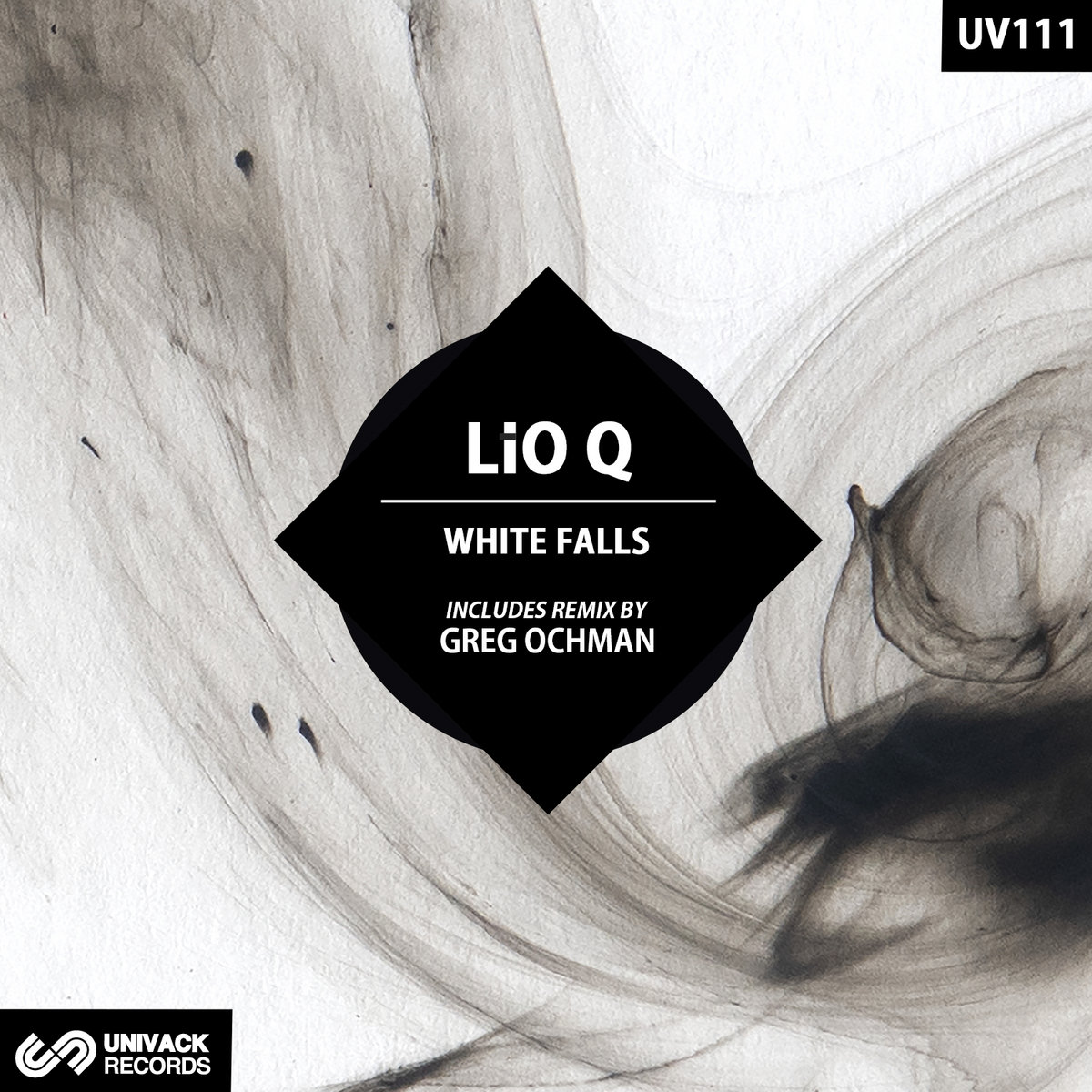 Lio Q - White Falls EP (remix by Greg Ochman) | Lio Q | Univack