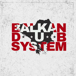 BALKAN DUB SYSTEMBALKAN DUB SYSTEM cover