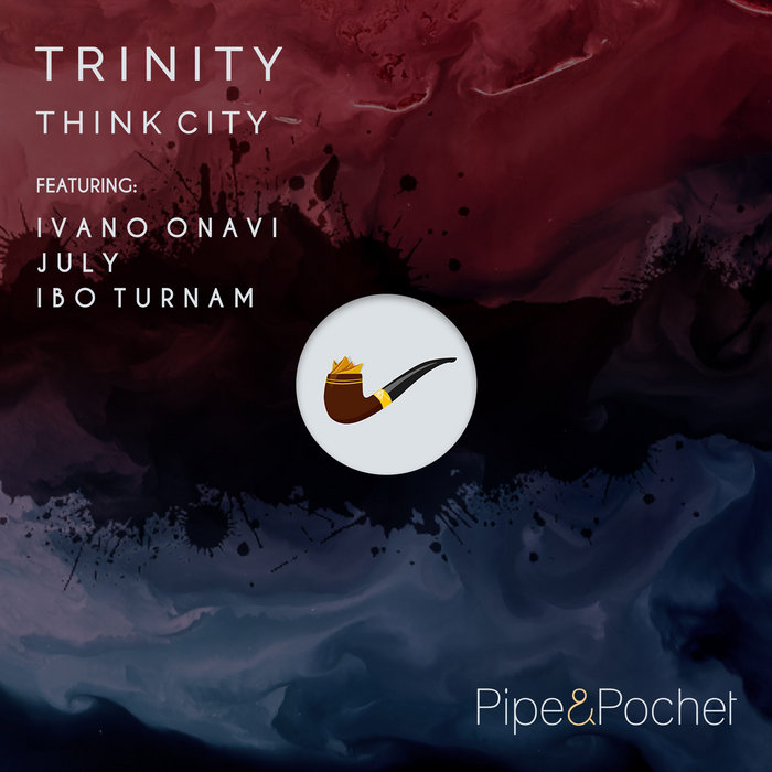 Trinity EP - PAP050 | Think City | Pipe & Pochet