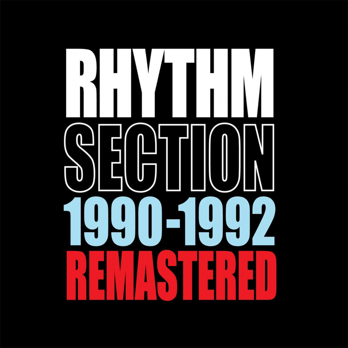 1990-1992 Remastered | Rhythm Section | Y4K