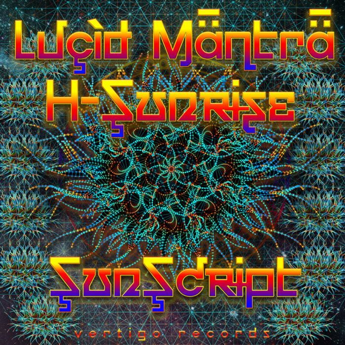 EP Sunscript | Lucid Mantra / H-Sunrise | Vertigo Records