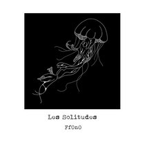 FfOnO — Les Solitudes LP [édition vinyle limitée] [JAZ08]