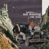 Not Waiting on You Cover Art