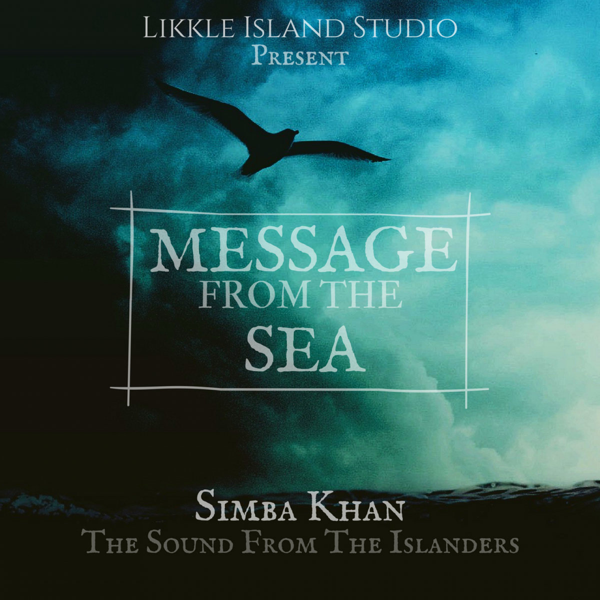 Message From The Sea | Simba Khan (Islanders Sound) | Simba Khan ...
