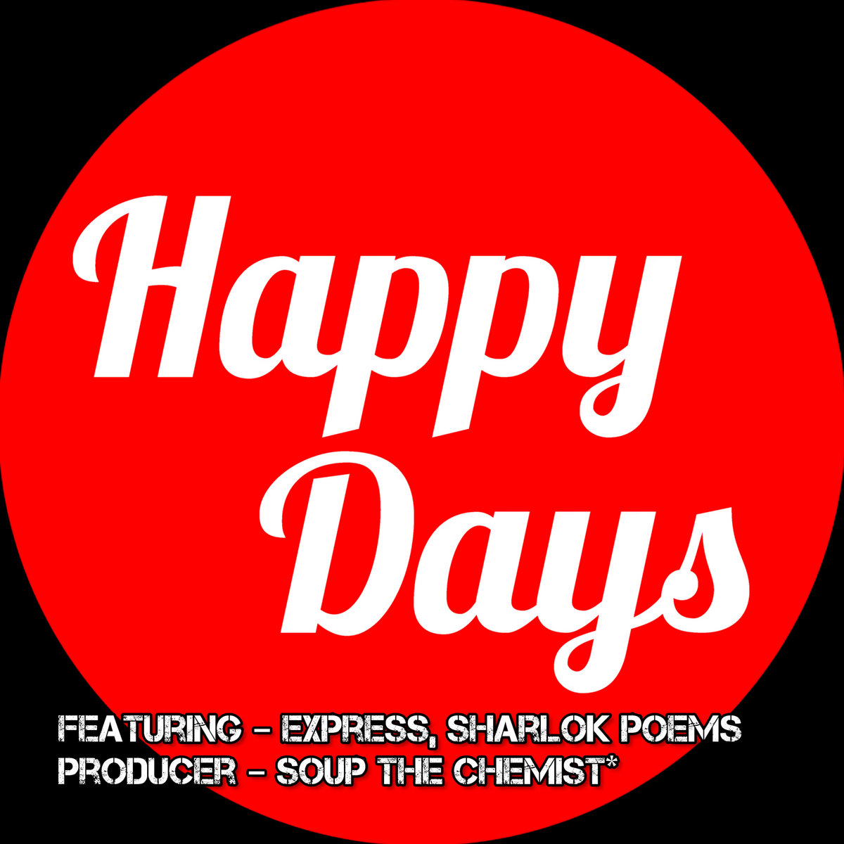Happy Dayz Soup The Chemist