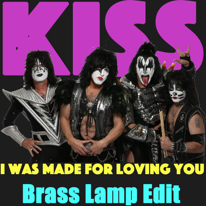 Kiss - I Was Made For Loving You (Brass Lamp Edit) | Kiss | Brass