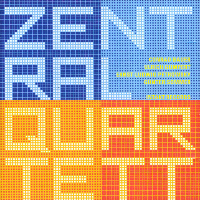 Zentralquartett
by ZENTRALQUARTETT with Günter Sommer