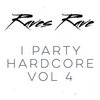 I Party Hardcore 4