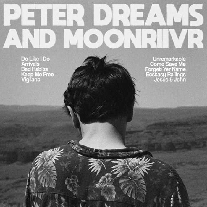 Peter Dreams and MOONRIIVR | Peter Dreams