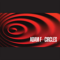 ADAM F — Circles Revisited Reboots
