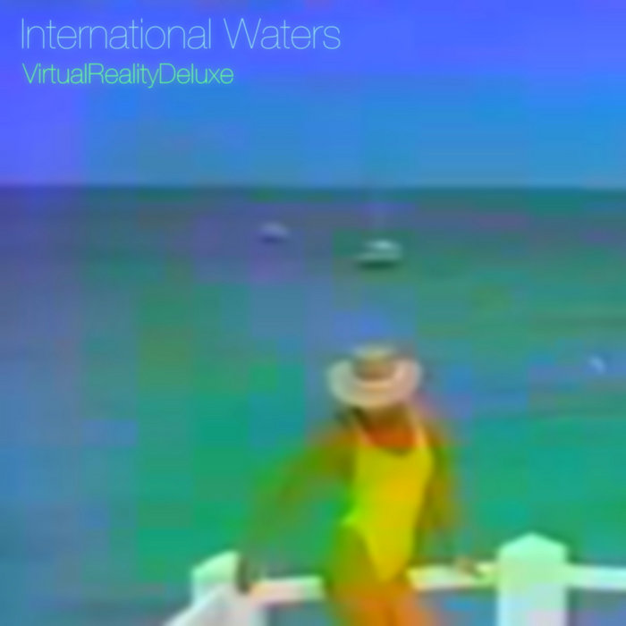International Waters VirtualRealityDeluxe