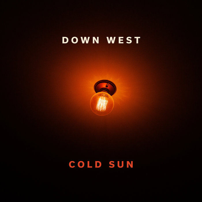 Cold Sun | Down West