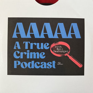 Neil Hamburger — AAAAA A True Crime Podcast - Episode 2 - "No Cents"
