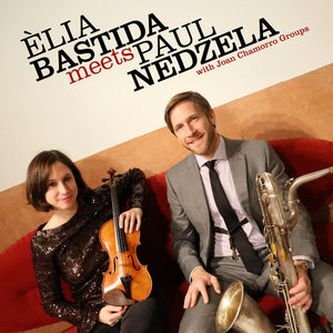 Èlia Bastida meets Paul Nedzela with Joan Chamorro Groups cover
