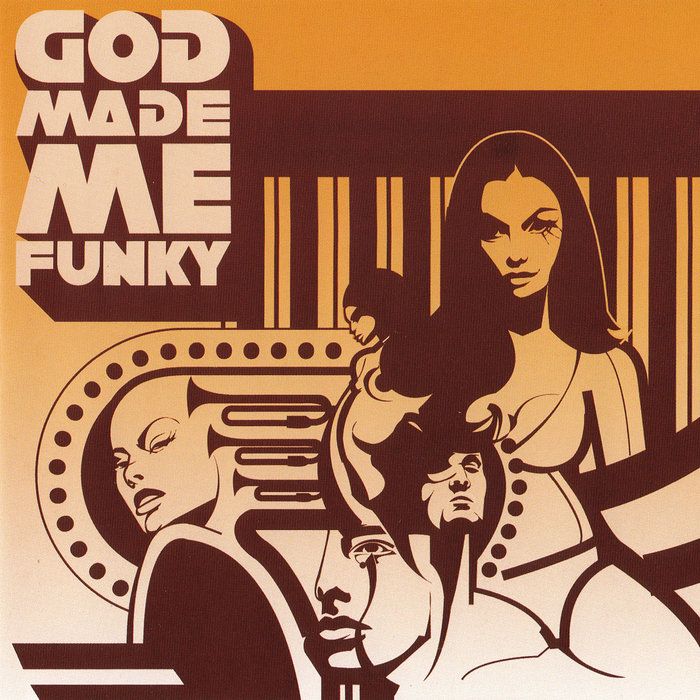 God Made ME Funky | God Made ME Funky