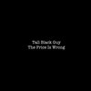 Tall Black Guy - The Price Is Wrong