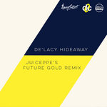 DE'LACY - HIDEAWAY (JUICEPPE's Future Gold Remix)