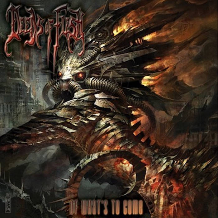 Of What's To Come | Deeds of Flesh | Unique Leader Records