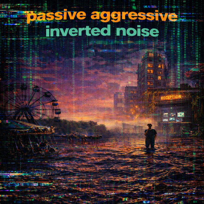 passive aggressive inverted noise | palarax