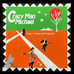 Crazy Man Michael - Songs of Mystery and Imagination