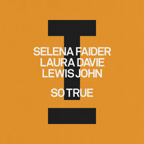 Selena Faider, Laura Davie, Lewis John — So True